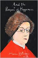 Book cover image of And the Pursuit of Happiness by Maira Kalman