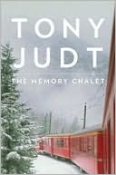 Book cover image of The Memory Chalet by Tony Judt