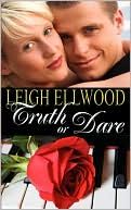 Leigh Ellwood: Truth Or Dare