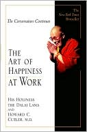 Dalai Lama: The Art of Happiness at Work