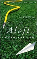 Chang-rae Lee: Aloft