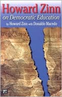 Book cover image of Howard Zinn on Democratic Education by Howard Zinn