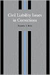 Darrell L. Ross: Civil Liability Issues in Corrections