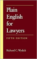 Richard C. Wydick: Plain English for Lawyers