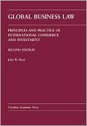 Book cover image of Global Business Law: Principles and Practices of International Commerce and Investment, Second Edition by John W. Head