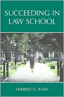 Book cover image of Succeeding in Law School by Herbert Ramy