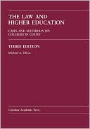 Michael A. Olivas: The Law and Higher Education: Cases and Materials on Colleges in Court