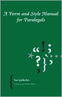 Ian Gallacher: Form and Style Manual for Paralegals