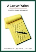 Chris Coughlin: A Lawyer Writes: A Practical Guide to Legal Analysis
