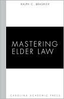 Ralph C. Brashier: Mastering Elder Law