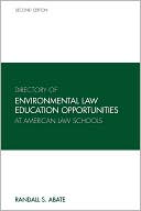 Randall S. Abate: Directory of Law Education Opportunities at American Law Schools, Second Edition