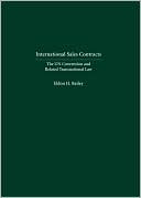 Eldon H. Reiley: International Sales Contracts: The UN Convention and Related Transnational Law