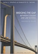 Book cover image of Bridging the Gap Between College and Law School: Strategies for Success by Ruta K. Stropus