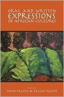Toyin Falola: Oral and Written Expressions of African Cultures