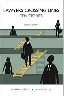 Book cover image of Lawyers Crossing Lines: Ten Stories by Michael L. Seigel