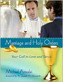 Michael Amodei: Marriage and Holy Orders, Student Edition: Your Call to Love and Serve