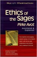 Rami M. Shapiro: Ethics of the Sages: Pirke Avot--Annotated and Explained