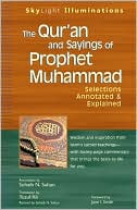 Book cover image of The Qur'an and Sayings of Prophet Muhammad: Selections Annotated and Explained by Yusuf Ali