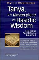 Book cover image of Tanya, the Masterpiece of Hasidic Wisdom: Selections Annotated & Explained by Rami Shapiro