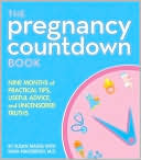 Susan Magee: Pregnancy Countdown Book: Nine Months of Practical Tips, Useful Advice, and Uncensored Truths