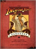 Book cover image of The Indiana Jones Handbook: The Complete Adventurer's Guide by Denise Kiernan