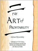 Adrian Slywotzky: The Art of Profitability