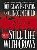 Book cover image of Still Life with Crows (Special Agent Pendergast Series #4) by Douglas Preston