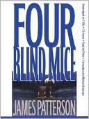 James Patterson: Four Blind Mice (Alex Cross Series #8)