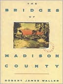 Book cover image of The Bridges of Madison County by Robert James Waller
