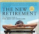 Book cover image of The New Retirement: The Ultimate Guide to the Rest of Your Life: Revised and Updated by Jan Cullinane