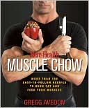 Gregg Avedon: Men's Health Muscle Chow