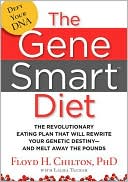 Book cover image of Gene Smart Diet by Floyd H. Chilton