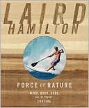 Laird Hamilton: Force of Nature