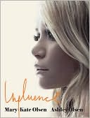 Book cover image of Influence by Mary Kate Olsen