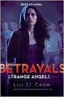 Book cover image of Betrayals (Strange Angels Series #2) by Lili St. Crow