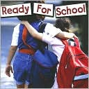 Book cover image of Ready for School by Ted Schaefer