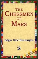 Edgar Rice Burroughs: The Chessmen of Mars