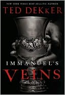Book cover image of Immanuel's Veins by Ted Dekker