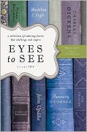 Bret Lott: Eyes to See: A Collection of Enduring Stories That Challenge and Inspire, Vol. 2