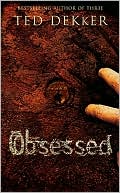 Book cover image of Obsessed by Ted Dekker