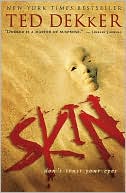 Book cover image of Skin by Ted Dekker