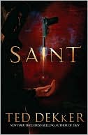Book cover image of Saint (Paradise Series #2) by Ted Dekker