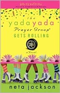 Neta Jackson: The Yada Yada Prayer Group Gets Rolling (Yada Yada Prayer Group Series #6)