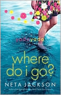Neta Jackson: Where Do I Go? (Yada Yada House of Hope Series #1)