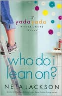 Book cover image of Who Do I Lean On? (Yada Yada House of Hope Series #3) by Neta Jackson
