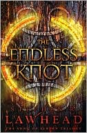 Stephen R. Lawhead: The Endless Knot (Song of Albion Series #3)
