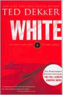 Book cover image of White (Circle Series #3) by Ted Dekker