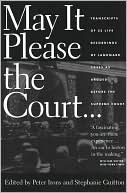 Peter H. Irons: May It Please the Court: Transcripts of 23 Live Recordings of Landmark Cases as Argued Before the Supreme Court (with MP3 Audio CDs)