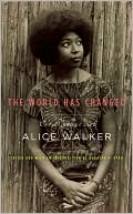 Book cover image of The World Has Changed: Conversations with Alice Walker by Alice Walker