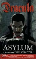 Paul Witcover: Dracula: Asylum